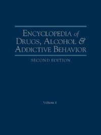 cover of the book Encyclopedia of drugs, alcohol & addictive behavior