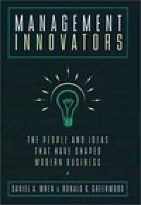 cover of the book Management Innovators: The People and Ideas That Have Shaped Modern Business