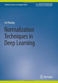 cover of the book Normalization Techniques in Deep Learning