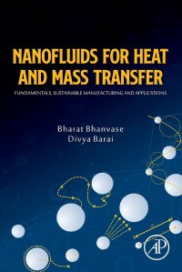 cover of the book Nanofluids for Heat and Mass Transfer: Fundamentals, Sustainable Manufacturing and Applications