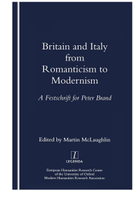 cover of the book Britain and Italy from Romanticism to Modernism: A Festschrift for Peter Brand