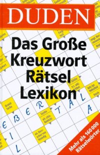 cover of the book Duden - Das große Kreuzworträtsel Lexikon: Mit mehr als 220.000 Fragen und Antworten