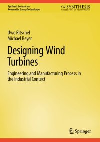 cover of the book Designing Wind Turbines: Engineering and Manufacturing Process in the Industrial Context