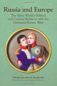 cover of the book Russia and Europe: The Slavic World's Political and Cultural Relations with the Germanic-Roman West