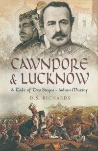 cover of the book Cawnpore and Lucknow