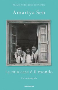 cover of the book La mia casa è il mondo. Un'autobiografia