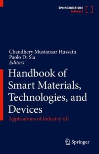 cover of the book Handbook of Smart Materials, Technologies, and Devices: Applications of Industry 4.0