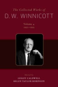 cover of the book The Collected Works of D.W. Winnicott, Vol. 4