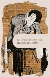 cover of the book Mi esquizofrenia