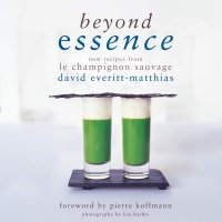 cover of the book Beyond Essence: New Recipes from Le Champignon Sauvage