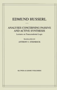 cover of the book Analyses Concerning Passive and Active Synthesis: Lectures on Transcendental Logic