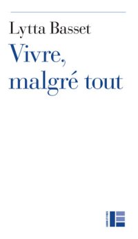 cover of the book Vivre, malgré tout