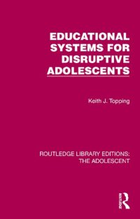 cover of the book Educational Systems for Disruptive Adolescents