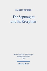 cover of the book The Septuagint and Its Reception: Collected Essays