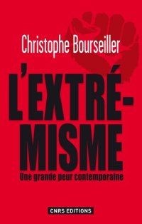 cover of the book Extrémismes. Enquête sur une grande peur contemporaine