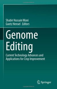 cover of the book Genome Editing: Current Technology Advances and Applications for Crop Improvement