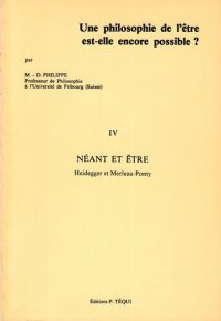 cover of the book Une philosophie de l'être est-elle encore possible ? Fascicule IV : Heidegger et Merleau Ponty