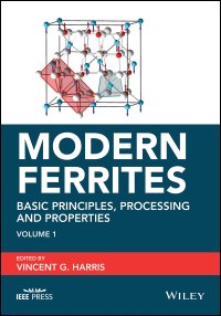 cover of the book Modern Ferrites, Volume 1: Basic Principles, Processing and Properties