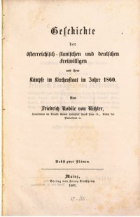 cover of the book Geschichte der österreichisch-slawischen und deutschen Freiwilligen und ihrer Kämpfe im Kirchenstaat im Jahre 1860