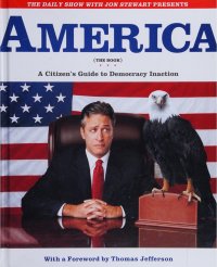 cover of the book America (The Book): A Citizen's Guide to Democracy Inaction