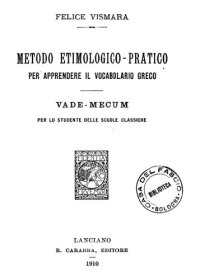 cover of the book Metodo etimologico-pratico per apprendere il vocabolario greco. Vade-mecum per lo studente delle scuole classiche