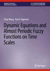 cover of the book Dynamic Equations and Almost Periodic Fuzzy Functions on Time Scales