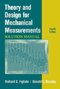 cover of the book Theory and Design for Mechanical Measurements - Solution Manual