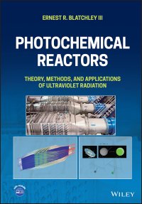 cover of the book Photochemical Reactors: Theory, Methods, and Applications of Ultraviolet Radiation