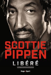 cover of the book Scottie Pippen - Libéré