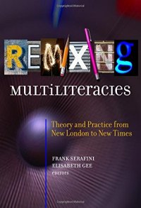 cover of the book Remixing Multiliteracies: Theory and Practice from New London to New Times