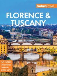 cover of the book Fodor's Florence & Tuscany: with Assisi & the Best of Umbria