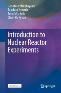 cover of the book Introduction to Nuclear Reactor Experiments