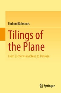 cover of the book Tilings of the Plane: From Escher via Möbius to Penrose