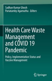 cover of the book Health Care Waste Management and COVID 19 Pandemic: Policy, Implementation Status and Vaccine Management