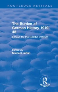 cover of the book The Burden of German History 1919-45: Essays for the Goethe Institute