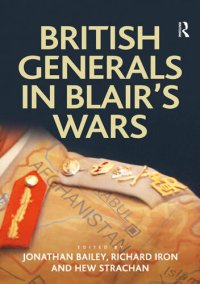 cover of the book British Generals in Blair's Wars