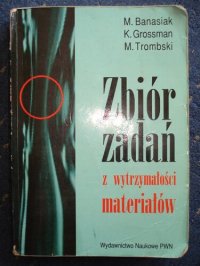 cover of the book Zbiór zadań z wytrzymałości materiałów