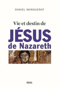 cover of the book Vie et destin de Jésus de Nazareth