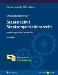 cover of the book Staatsrecht I: Staatszielbestimmungen, Staatsorgane, Staatsfunktionen (Schwerpunkte) (German Edition)