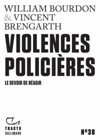 cover of the book Violences policières: Le devoir de réagir