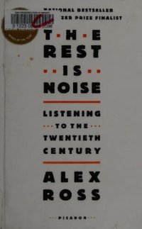 cover of the book The Rest Is Noise. Listening to the Twentieth Century