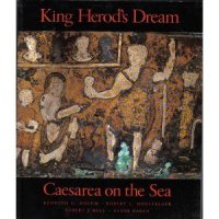 cover of the book King Herod's dream : Caesarea on the sea