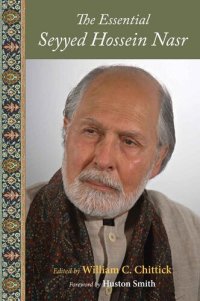 cover of the book The Essential Seyyed Hossein Nasr (Perennial Philosophy Series)