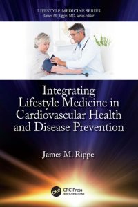 cover of the book Integrating Lifestyle Medicine in Cardiovascular Health and Disease Prevention