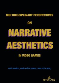 cover of the book Multidisciplinary Perspectives on Narrative Aesthetics in Video Games