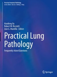 cover of the book Practical Lung Pathology: Frequently Asked Questions