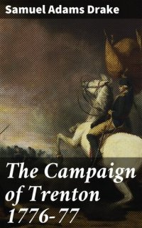 cover of the book The Campaign of Trenton 1776-77