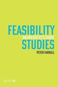 cover of the book Feasibility Studies: An Architect’s Guide