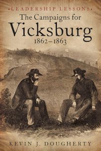 cover of the book The Campaigns for Vicksburg 1862-63