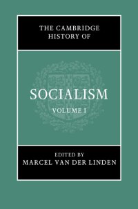 cover of the book The Cambridge History of Socialism, Volume I